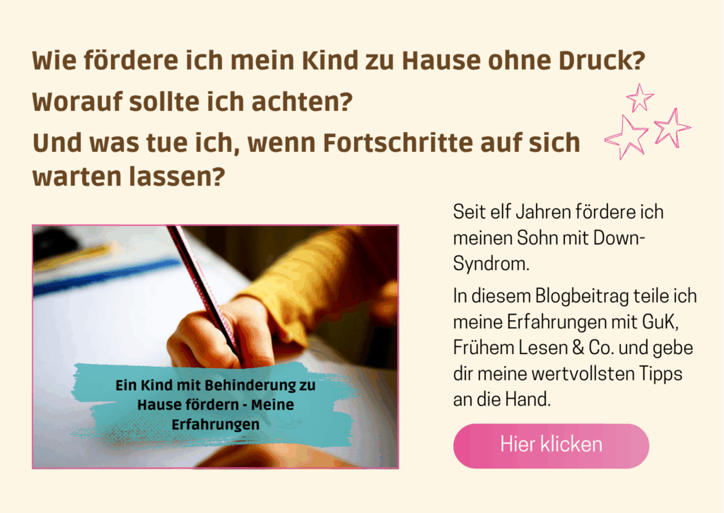 Hinweis auf den Blogbeitrag "Ein Kind mit Behinderung zu Hause fördern - meine Erfahrungen"