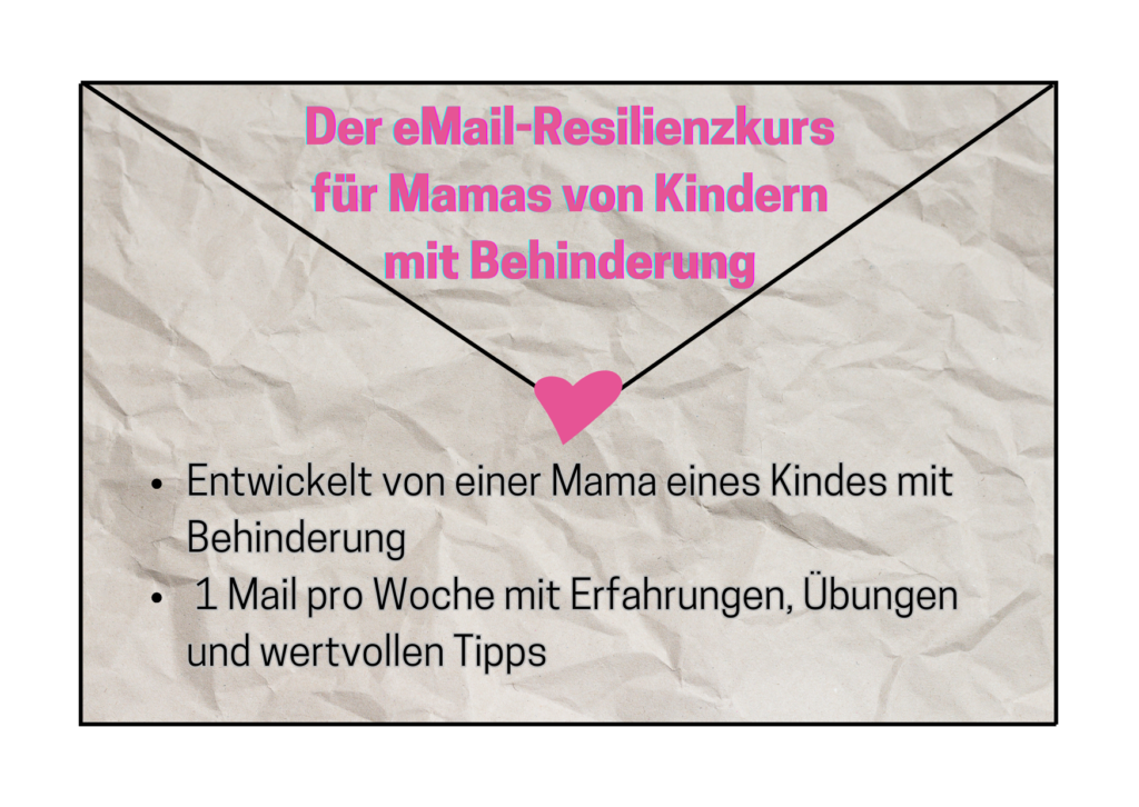 Der 0€-Newsletter von Hand und Seele: ein eMail-Resilienzkurs für Mütter von Kindern mit Behinderung