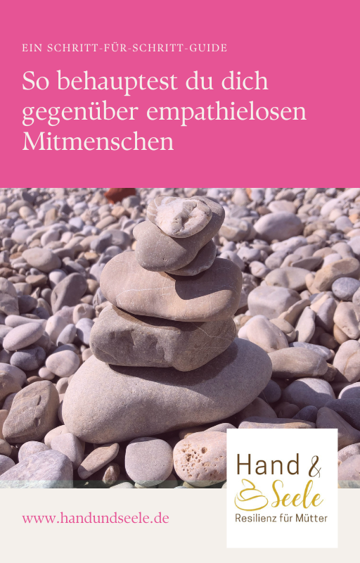 Cover des Hand-und-Seele-Guides "So behauptest du dich gegenüber empathielosen Mitmenschen. Ein Schritt-für-Schritt-Guide"