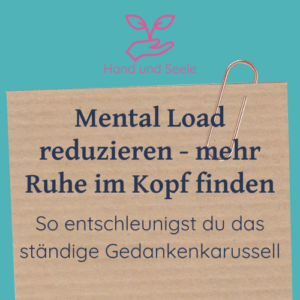 Beitragsbild zum Blogartikel "Mental Load - mehr Ruhe im Kopf finden"