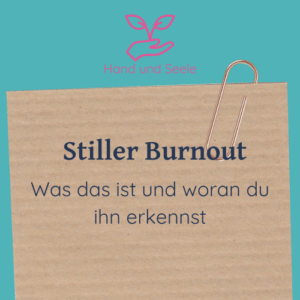 Beitragsbild zum Blogartikel "Stiller Burnout. Was das ist und woran du ihn erkennst"
