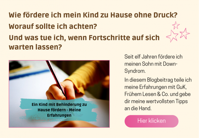 Hinweis auf den Blogbeitrag "Ein Kind mit Behinderung zu Hause fördern - meine Erfahrungen"